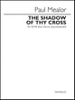 The Shadow of Thy Cross SATB choral sheet music cover